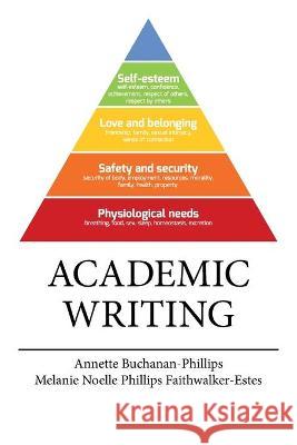 Academic Writing Annette Buchanan-Phillips, Melanie Noelle Phillips 9781664168510