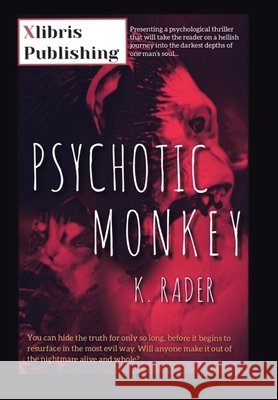 Psychotic Monkey K Rader 9781664173507