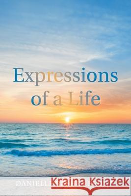Expressions of a Life Danielle Rashea Brown 9781664174535