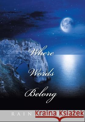 Where Words Belong Raina Adiaz 9781664176119 Xlibris Us