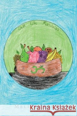 Still Life Mandalas Melissa Inmon 9781664178168