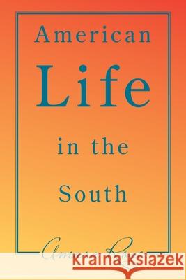 American Life in the South Amara Rose 9781664180550 Xlibris Us