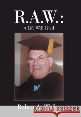 R.A.W. Robert a. Waller 9781664185937