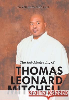 The Autobiography of Thomas Leonard Mitchell Thomas Mitchell 9781664188006