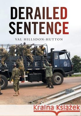 Derailed Sentence Val Hillsdon-Hutton 9781664192171