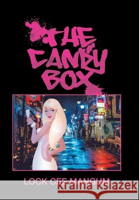 The Candy Box Lock Cee Mangum 9781664192232 Xlibris Us