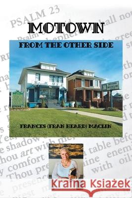 Motown from the Other Side Frances Maclin 9781664195998 Xlibris Us