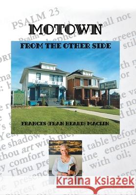 Motown from the Other Side Frances Maclin 9781664196001 Xlibris Us