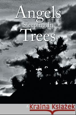 Angels Sleeping in Trees Al Ferber 9781664196834