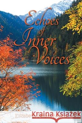 Echoes of Inner Voices Elizabeth Peláez Norris 9781664197206