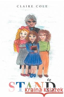 Stand Claire Cole 9781664208285 WestBow Press
