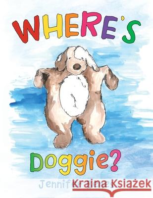 Where's Doggie? Jennifer Benes 9781664215511