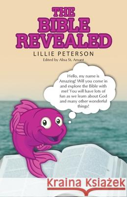 The Bible Revealed Lillie Peterson, Alisa St Amant 9781664224650