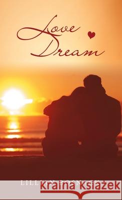 Love Dream Lillian Bosnack 9781664230484