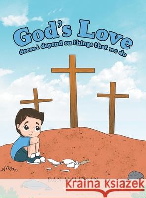 God's Love Dan Halfman 9781664236462 WestBow Press