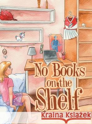 No Books on the Shelf Sandy Fuller Savage 9781664236905