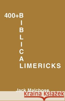 400+ Biblicalimericks Jack Malchose 9781664238428 WestBow Press