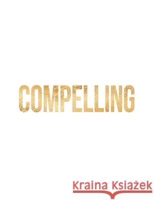 Compelling Andreea Ionela Berindei 9781664239098 WestBow Press