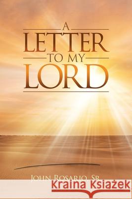 A Letter to My Lord John, Sr. Rosario 9781664241756