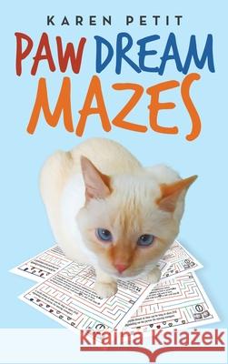 Paw Dream Mazes Karen Petit 9781664245877