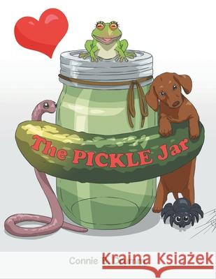 The Pickle Jar Connie B Drumm 9781664248304 WestBow Press