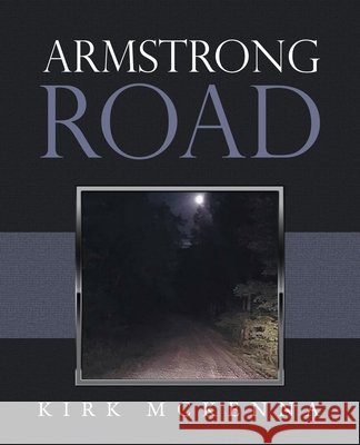 Armstrong Road Kirk McKenna 9781664248465