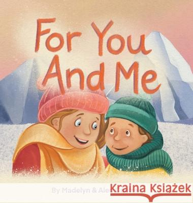 For You and Me Madelyn & Alec Cantrell 9781664252004 WestBow Press