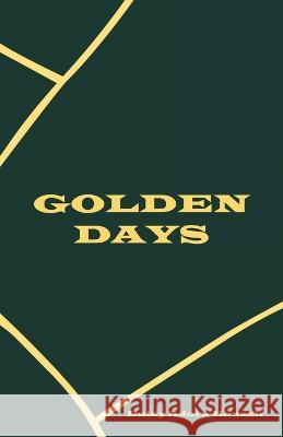 Golden Days Daisy Adora Ilonzeh 9781664264007