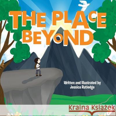 The Place Beyond Jessica Rutledge 9781664269255