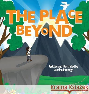 The Place Beyond Jessica Rutledge 9781664273153