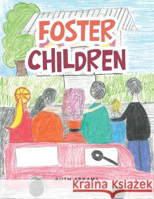 Foster Children Ruth Abrams 9781664279391