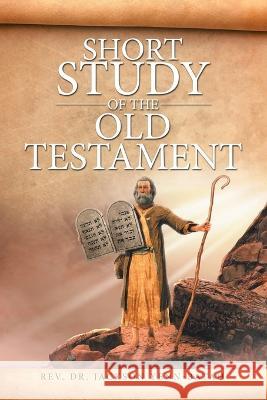 Short Study of the Old Testament Jackson Yenn-Batah 9781664280472 WestBow Press