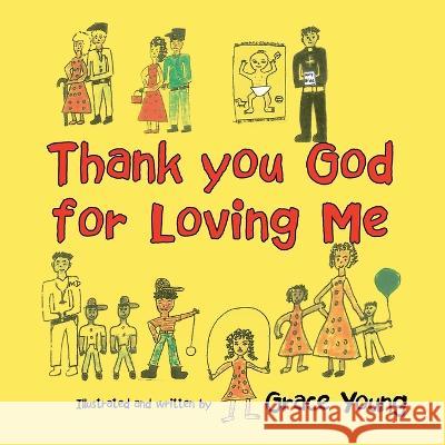 Thank You God for Loving Me Grace Young 9781664286214 WestBow Press
