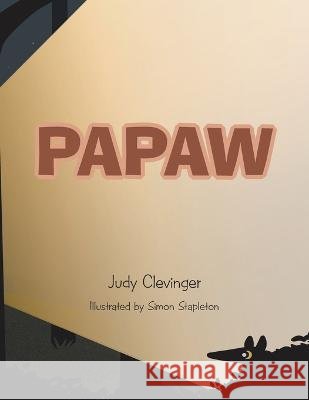 Papaw Judy Clevinger, Simon Stapleton 9781664288645