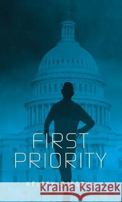 First Priority Kelsey Gjesdal 9781664290471 WestBow Press