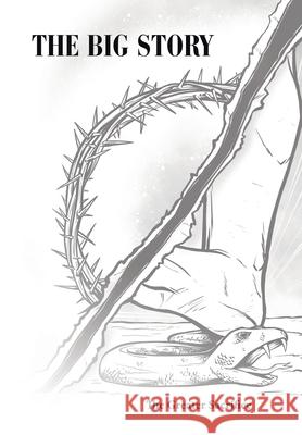 The Big Story: The Greater Sacrifice Christopher Stone 9781664296220