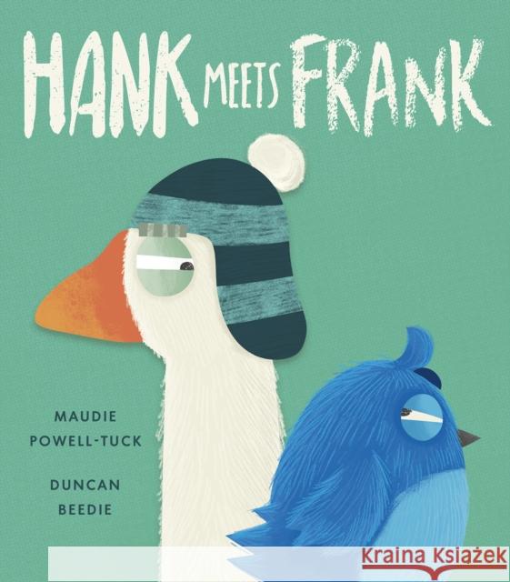 Hank Meets Frank Maudie Powell-Tuck 9781664300729
