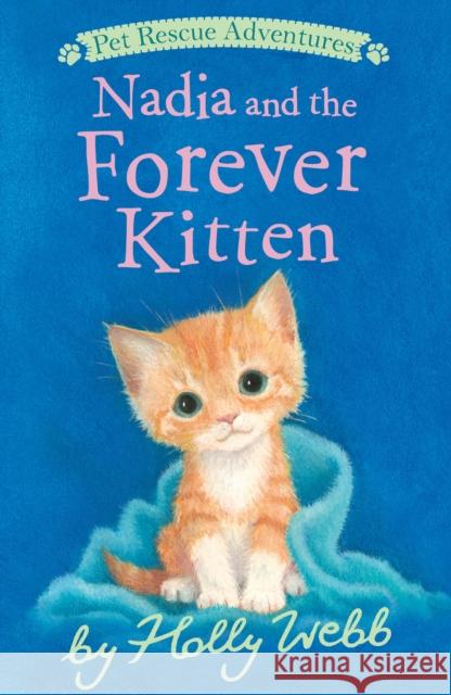 Nadia and the Forever Kitten Holly Webb Sophy Williams 9781664340145 Tiger Tales
