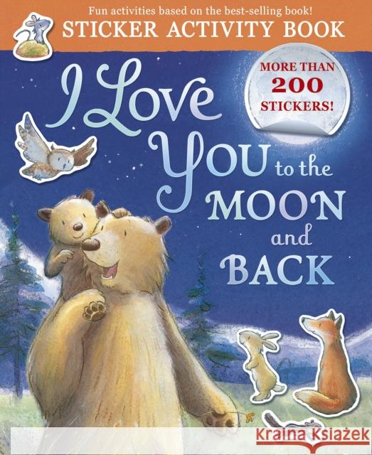 I Love You to the Moon and Back Sticker Activity: Sticker Activity Book Amelia Hepworth Tim Warnes Samantha Sweeney 9781664340336 Tiger Tales