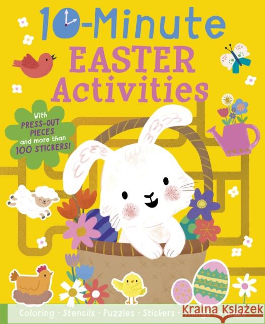 10-Minute Easter Activities: With Press-out Pieces and more than 100 Stickers! Helen Hughes 9781664340947 Tiger Tales