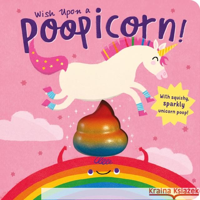 Wish Upon a Poopicorn Danielle McLean Anna S 9781664350038