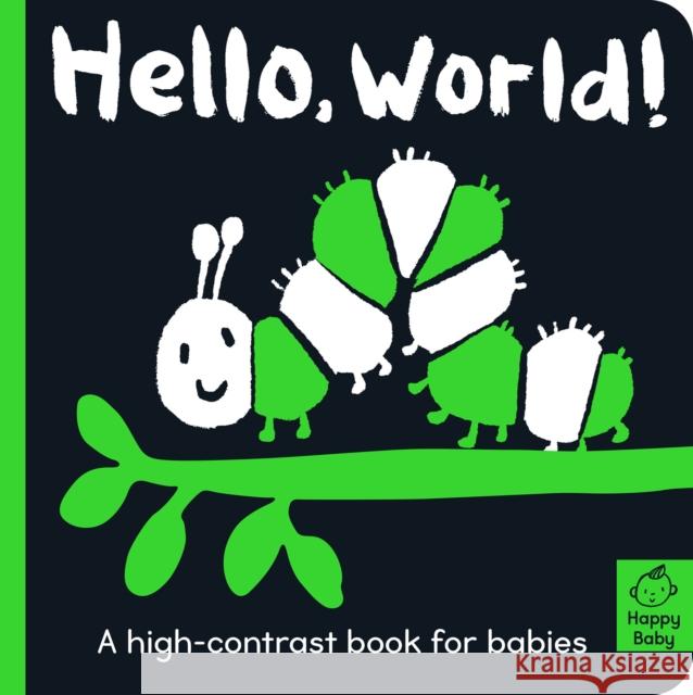 Hello World!: A high-contrast book for babies Amelia Hepworth 9781664350106