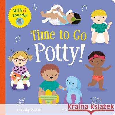 Time to Go Potty! Becky Davies Rosalind Maroney 9781664350885 Tiger Tales