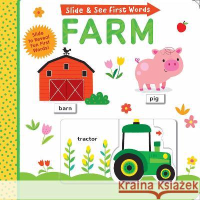 Slide and See First Words: Farm Helen Hughes Samantha Meredith 9781664351080 Tiger Tales