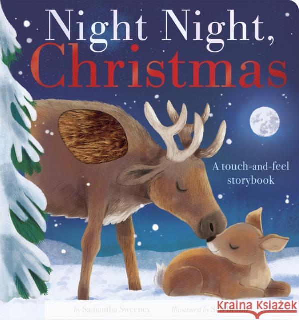 Night Night, Christmas: A touch-and-feel storybook Sweeney, Samantha 9781664351592 Tiger Tales