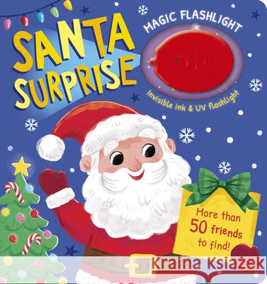 Magic Flashlight: Santa Surprise: With Invisible Ink and UV Flashlight Dee Costello Kathryn Selbert 9781664352179 Tiger Tales