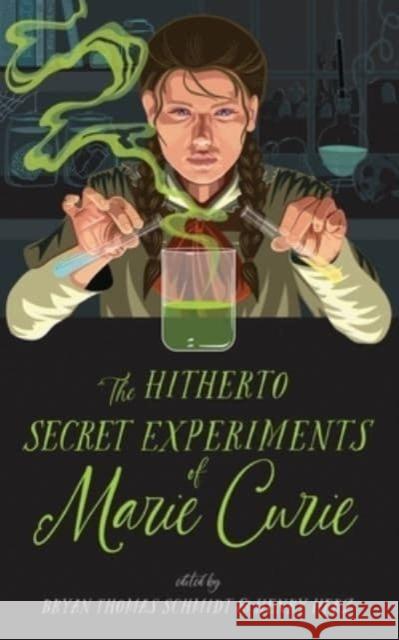 The Hitherto Secret Experiments of Marie Curie Jonathan Maberry 9781665047036