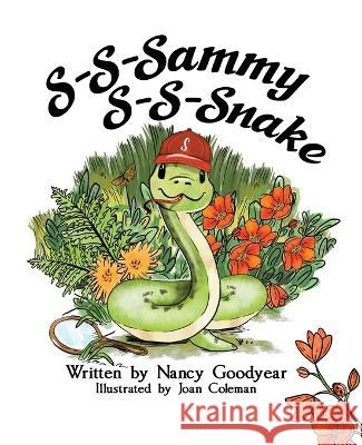 S-S-Sammy S-S-Snake Nancy Goodyear Joan Coleman 9781665306201