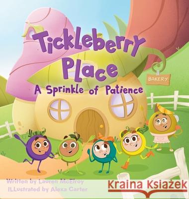 A Sprinkle of Patience Lauren McElroy Alexa Carter 9781665307871 Booklogix