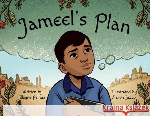 Jameel's Plan Elayne Palmer Aaron Sacco 9781665308199 Booklogix